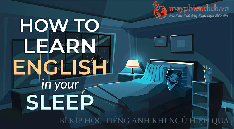 Học tiếng anh khi ngủ rất hiệu quả
