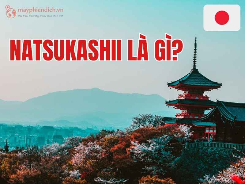 Natsukashii là gì?