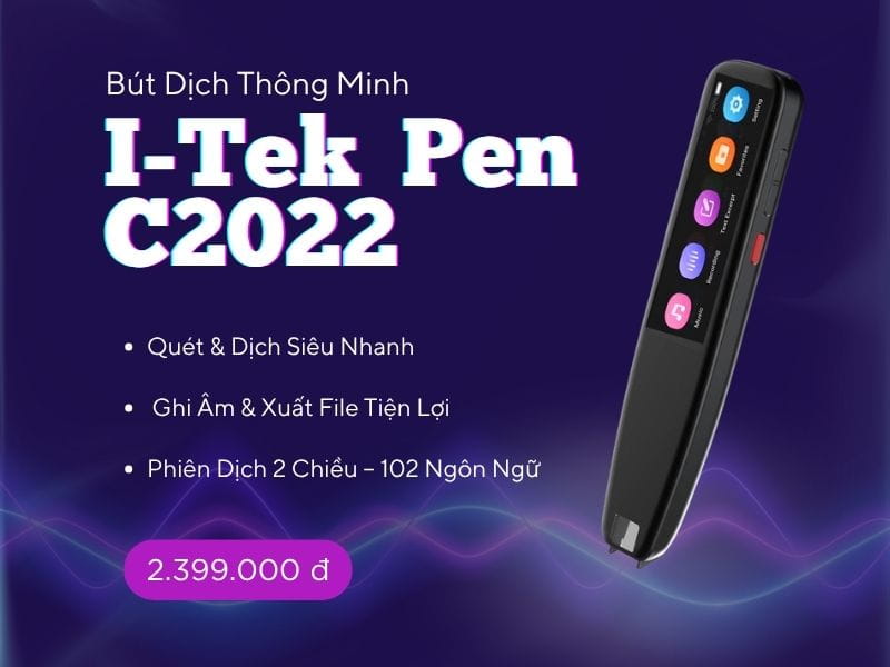 Bút Dịch Thông Minh I-Tek Pen C2022 Bút Dịch Thông Minh I-Tek Pen C2022