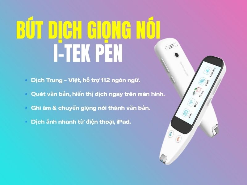 Bút Dịch Giọng Nói Tiếng Trung I-Tek Pen