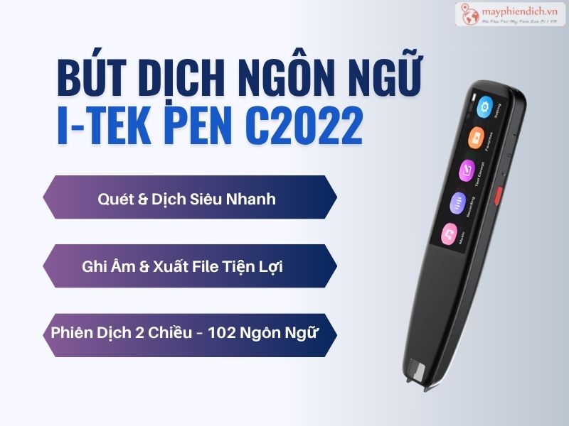 Bút Dịch Ngôn Ngữ I-Tek Pen C2022