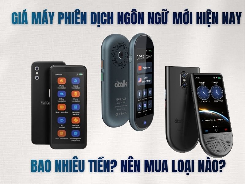 Giá Máy Phiên Dịch Ngôn Ngữ Mới Hiện Nay