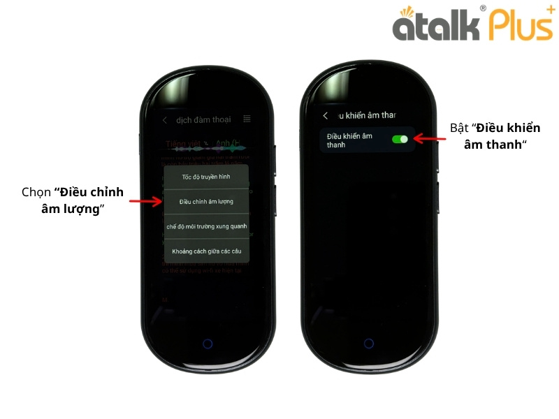 Hướng Dẫn Sử Dụng ATalk Plus+ Dịch Đàm Thoại - Điều Chỉnh Âm Lượng   