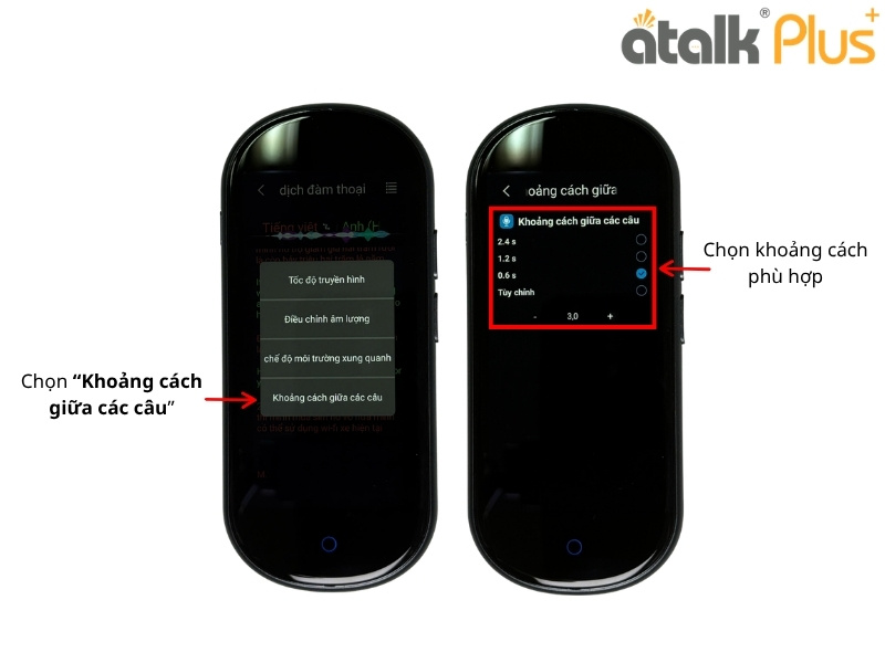 Hướng Dẫn Sử Dụng ATalk Plus+ Dịch Đàm Thoại - Khoảng Cách Giữa Các Câu