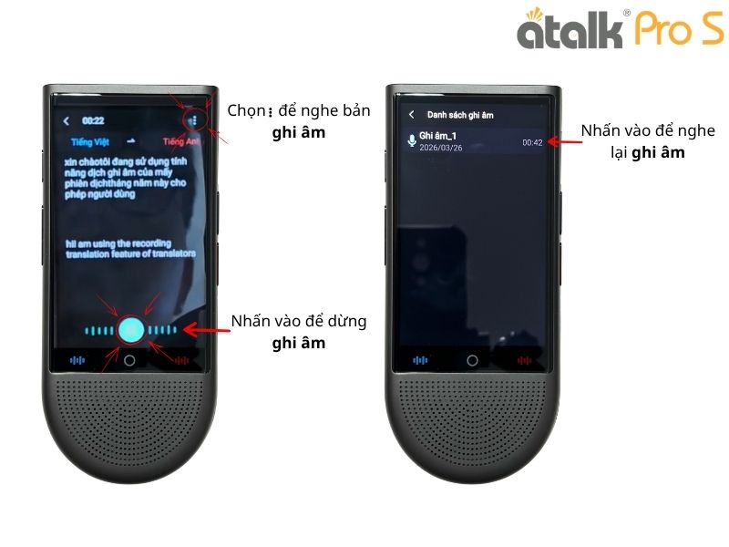 Hướng Dẫn Sử Dụng Máy Phiên Dịch 2 Chiều ATalk Pro S - Dịch Ghi Âm