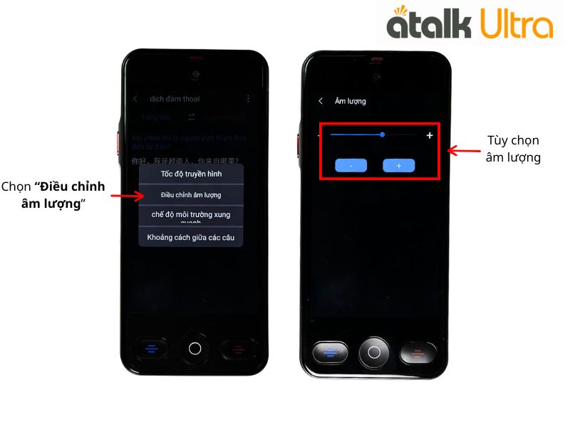 Cách Điều Chỉnh Âm Lượng Của Tính Năng Dịch Đàm Thoại Trên ATalk Ultra   