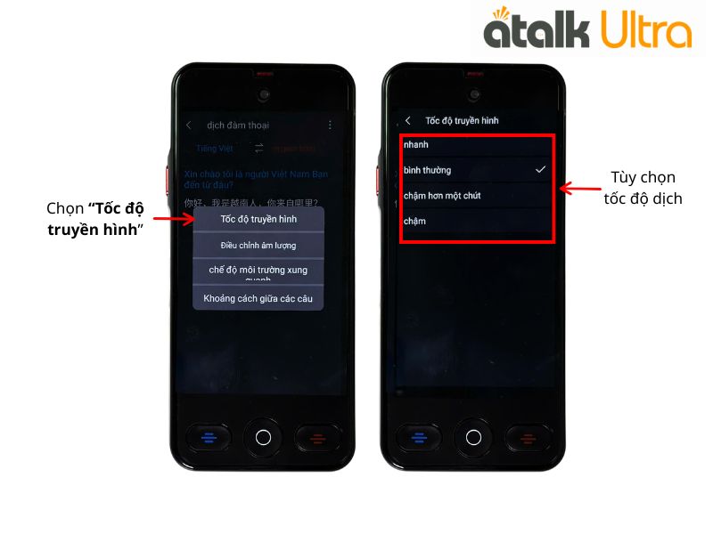 Cách Tùy Chỉnh Tốc Dộ Truyền Hình Của Tính Năng Dịch Đàm Thoại Trên ATalk Ultra  