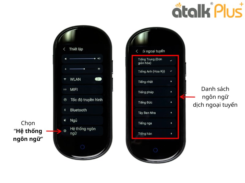 Hướng Dẫn Cách Đặt Ngôn Ngữ Hệ Thống Trên Máy Dịch Thuật ATalk Plus+
