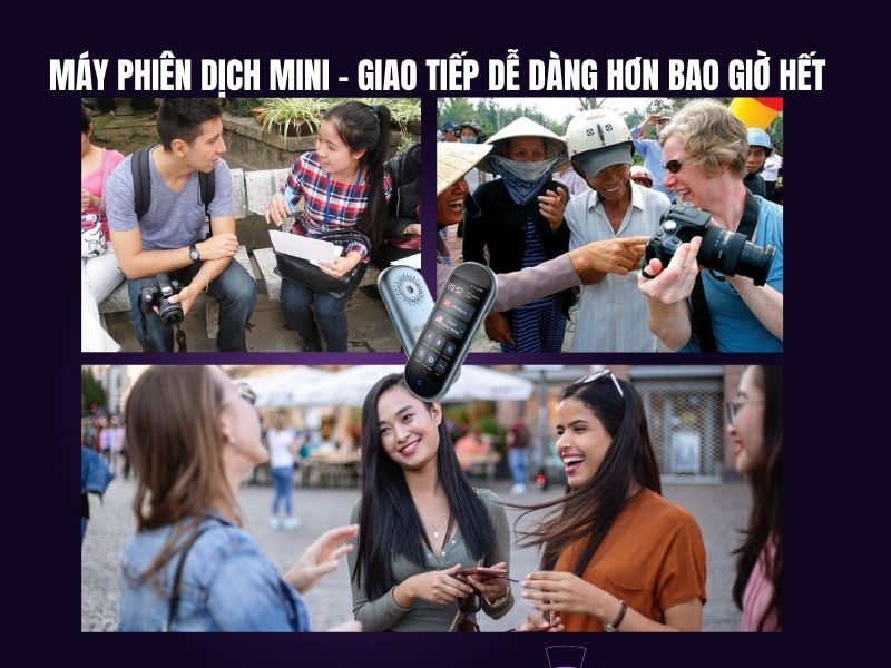 Máy phiên dịch mini – Giao tiếp dễ dàng hơn bao giờ hết