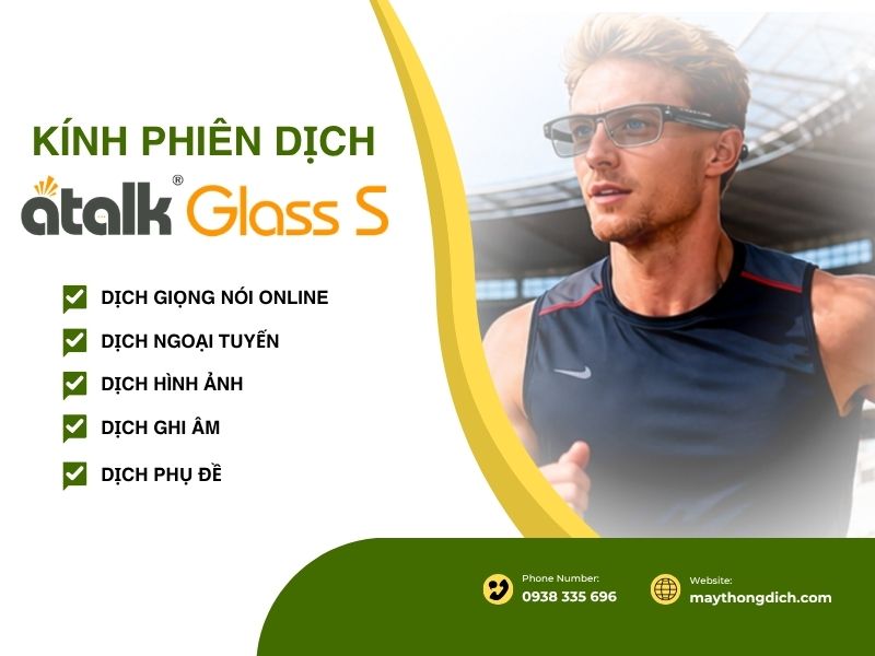 5 Tính Năng Phiên Dịch Trên Kính ATalk Glass S