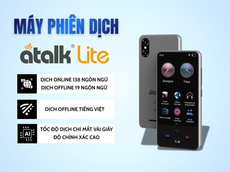 Máy Phiên Dịch ATalk Lite Dịch Nhanh Rõ Nghĩa Giao Tiếp Mượt Mà