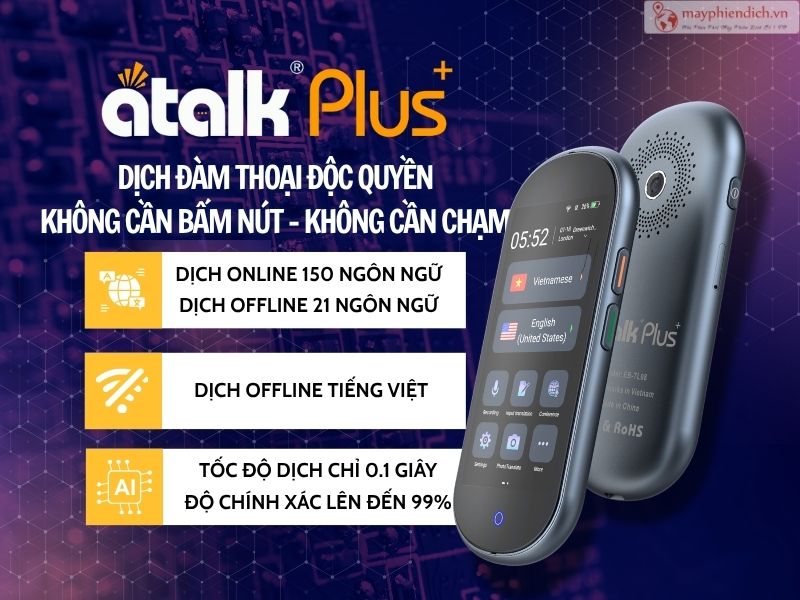 Đánh Giá Máy Phiên Dịch ATalk Plus+ Chi Tiết