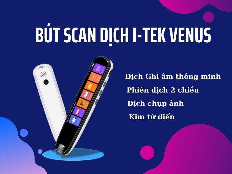 Bút Scan Dịch I-Tek Venus