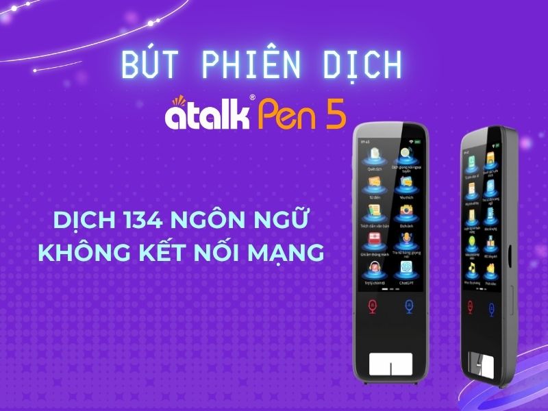 Bút phiên dịch thông minh Atalk Pen 5