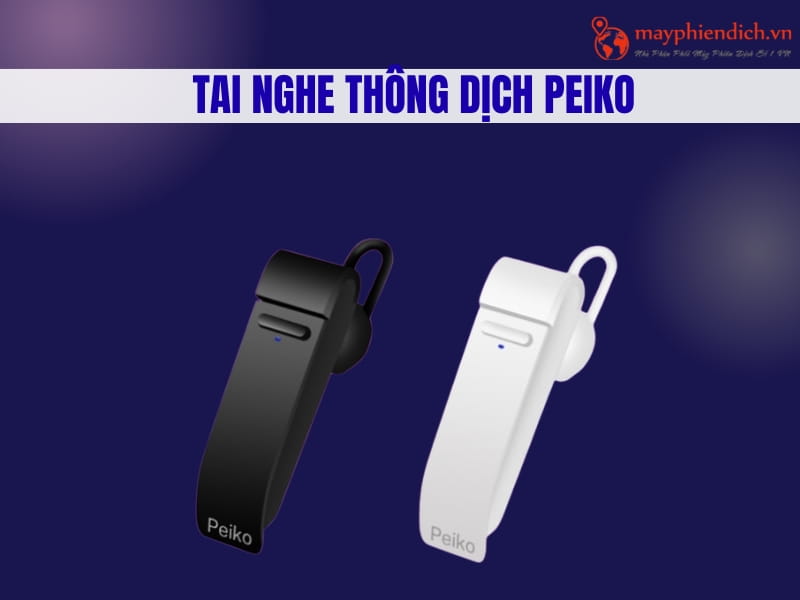 Tai Nghe Thông Dịch Peiko