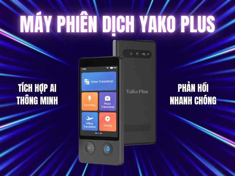 Máy phiên dịch Yako Plus