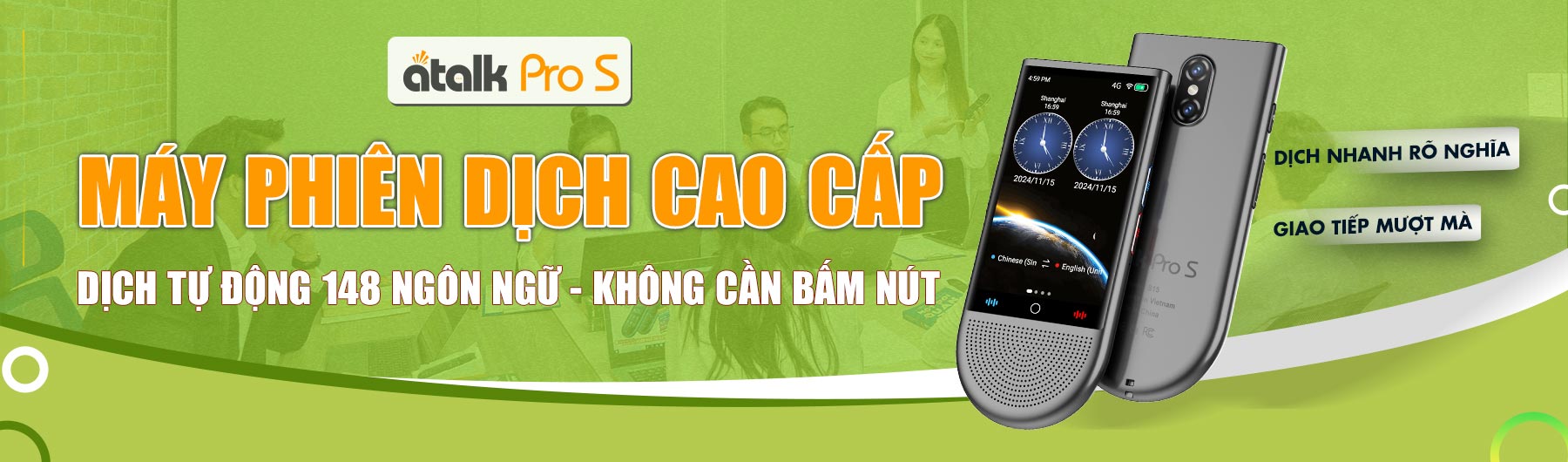 ATalk Pro S - Máy Phiên Dịch Cao Cấp Không Cần Kết Nối Mạng