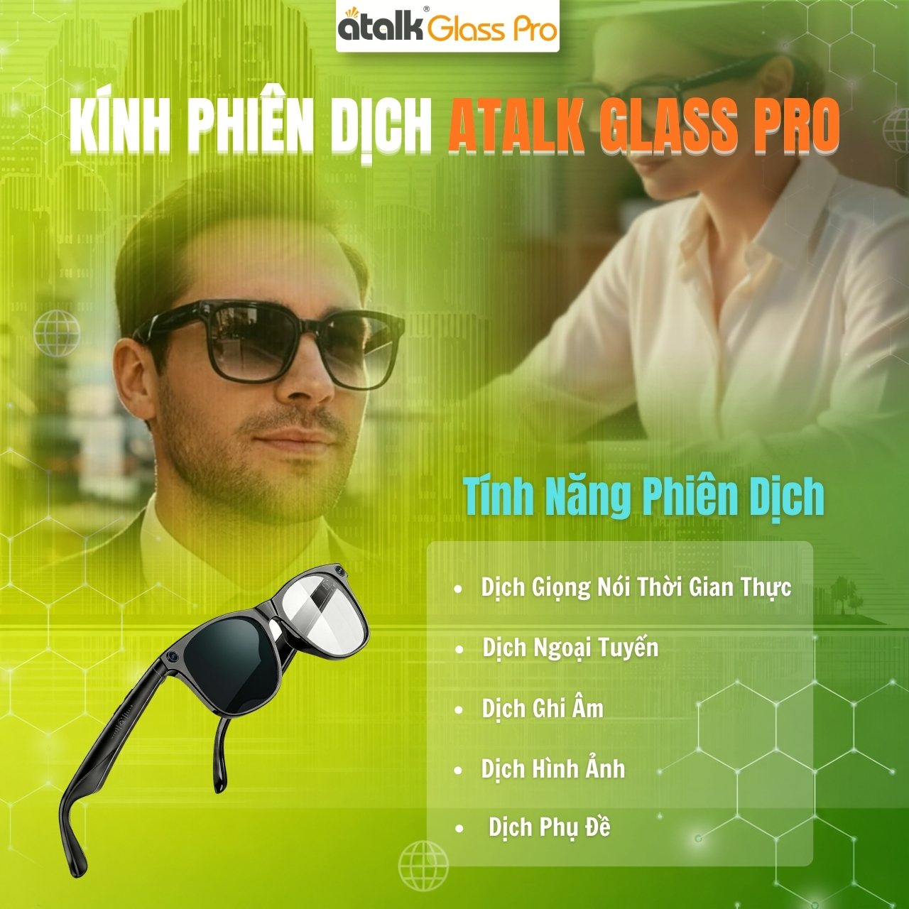 5 Tính Năng Phiên Dịch Của Kính Thông Minh ATalk Glass Pro