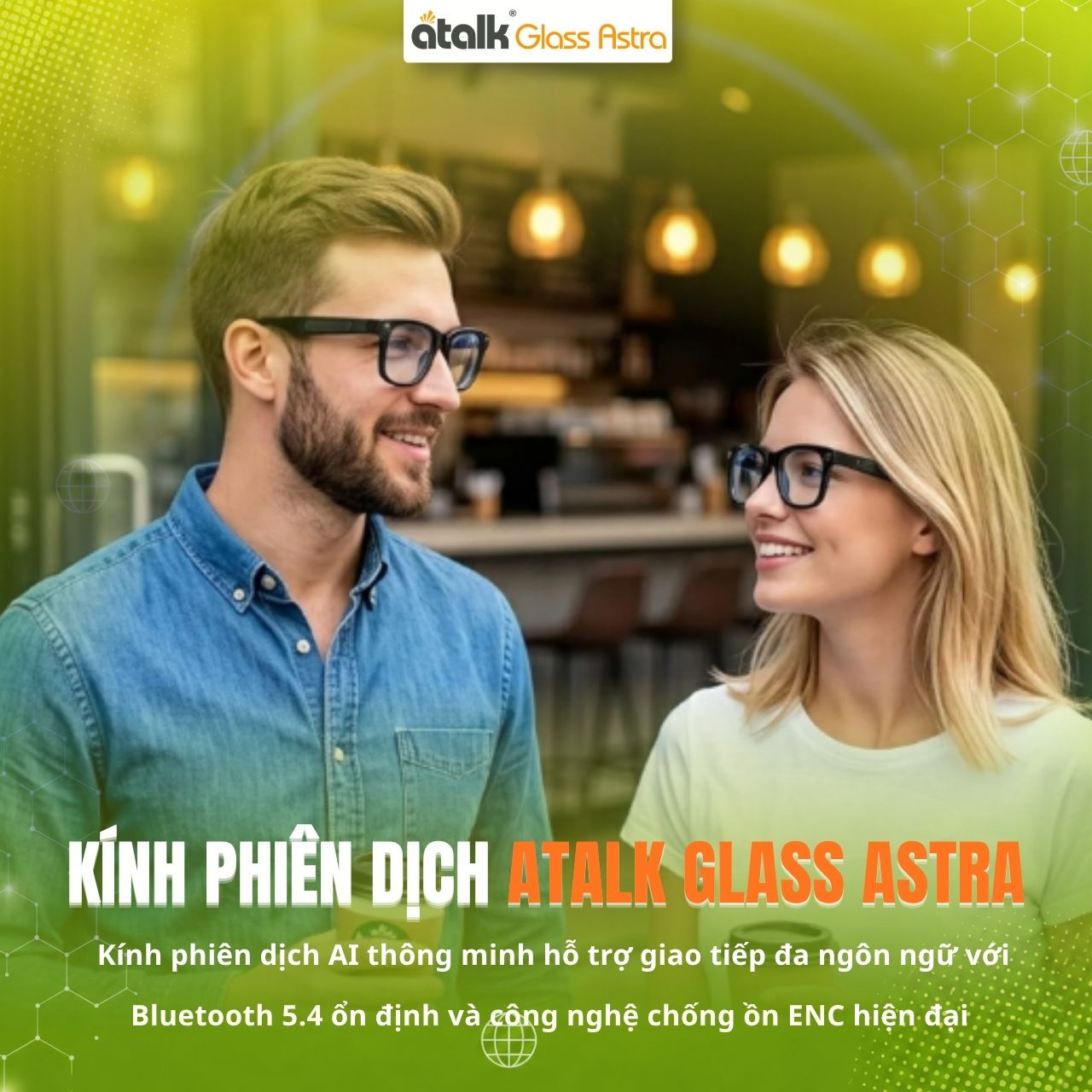 Kính Phiên Dịch ATalk Glass Astra Được Tích Hợp AI Thông Minh