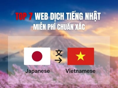 Web Dịch Tiếng Nhật Chuẩn Xác 2026 – Top 7+ Lựa Chọn Miễn Phí